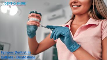 Reputed and Famous Dentist In Kolkata - Dentoshine