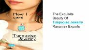 The Exquisite Beauty Of Turquoise Jewelry Rananjay Exports
