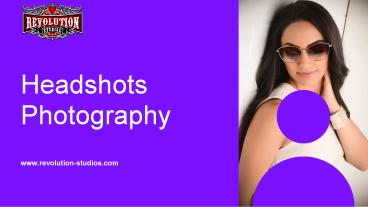 Provide a unique quality Headshots Photography services