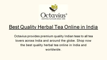 Octavius: Premium Tea