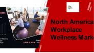 North America Workplace Wellness Market