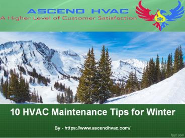 10 HVAC Maintenance Tips for Winter