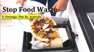 Australia Releases A Strategic Plan To Stop Food Waste