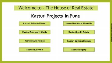 Kasturi Ongoing Projects in Pune - Pioneer of Luxury Apartments | The House of Real Estate