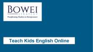 Teach Kids English Online - Bowei Strategy