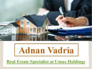 Adnan Vadria: Known Real Estate Service Provider