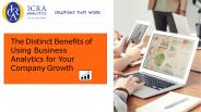 The Distinct Benefits of Using Business Analytics for Your Company Growth