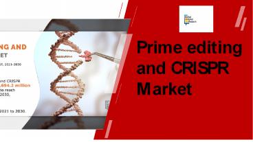 Prime Editing and CRISPR Market PPT