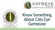 Know Something About Cats Eye Gemstone