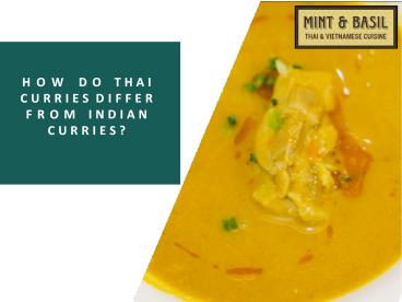 How Do Thai Curries Differ from Indian Curries?