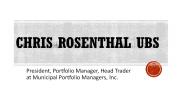 Chris Rosenthal UBS - A Talented and Successful Professional