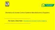Biometrics & Access Control Systems Manufacturers & Suppliers