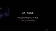 Science Assignment Help Secure Top Grades With Ease