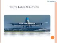 White Label Solutions