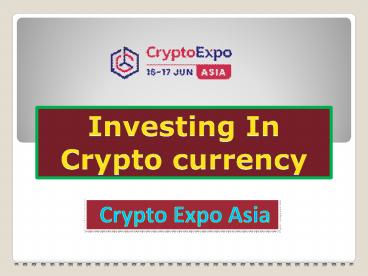 Investing In Cryptocurrency