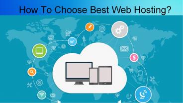 How To Choose Best Web Hosting?