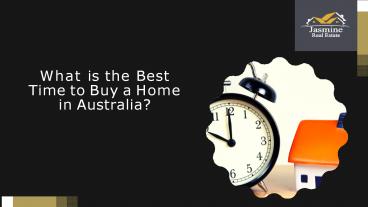 What is the Best Time to Buy a Home in Australia?