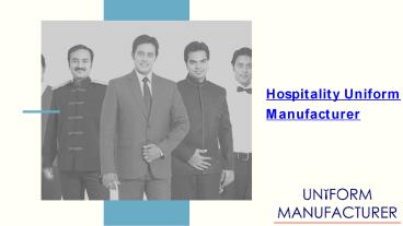 Hospitality Uniform  Suppliers | Uniform Hospitality Suppliers | uniform company