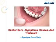 Canker Sore - Symptoms, Causes, and Treatment