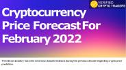 Cryptocurrency Price Forecast For February 2022