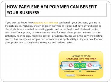How Parylene AF4 Polymer Can Benefit Your Business