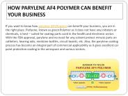 How Parylene AF4 Polymer Can Benefit Your Business
