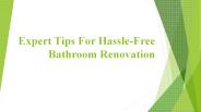 Expert Tips For Hassle-Free Bathroom Renovation