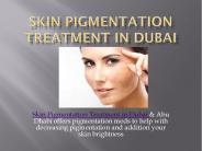 skin pigmentation treatment in dubai