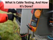 Which test is done on cable before covering?