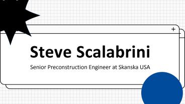 Steve Scalabrini - Possesses Outstanding Interpersonal Skills