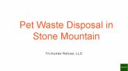 Pet Waste Disposal in Stone Mountain