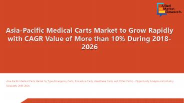 Asia-Pacific Medical Carts Market to move forward at a double-digit CAGR by 2026