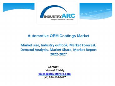 Automotive OEM Coatings Market - Forecast (2022 - 2027)