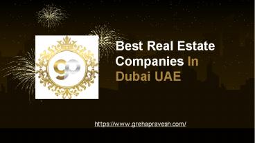Best Real Estate Companies In Dubai UAE