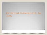 The Life Coach Certification Cost – Jay Shetty