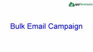Bulk Email Campaign