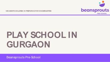 Play School In Gurgaon