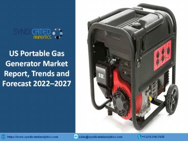 US Portable Gas Generator Market Research Report 2022-2027 | Syndicated Analytics