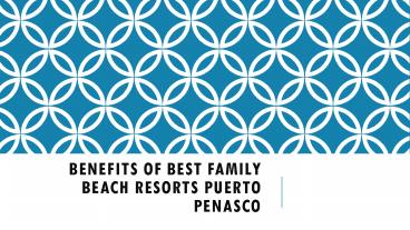 Best Family Beach Resorts Puerto Penasco