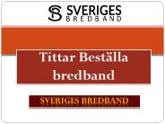 Tittar Beställa bredband