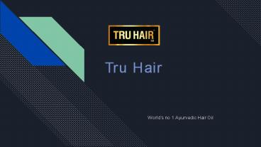 Tru Hair Oil