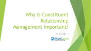 Why Is Constituent Relationship Management Important?