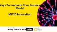Business Model - MIT ID Innovation