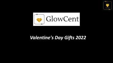 Valentine's Day Gifts 2022