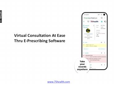 Virtual Consultation At Ease Thru E-Prescribing Software