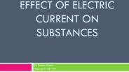 effect of electric current on substances