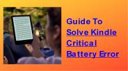Kindle Critical Battery Error