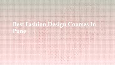 Best Fashion Design Courses In Pune