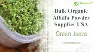USDA Approved Bulk Organic Alfalfa Powder Supplier USA