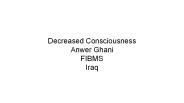 decreased consciousness
